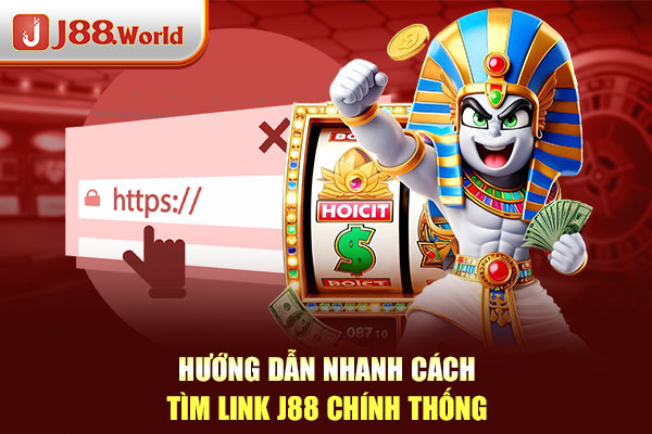 Hướng dẫn nhanh cách tìm link J88 chính thống