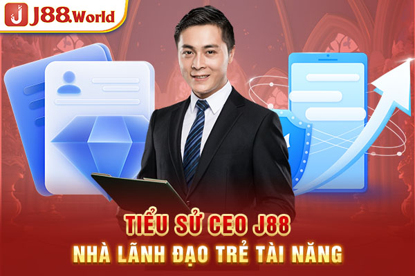 Tiểu sử CEO J88 – Nhà lãnh đạo trẻ tài năng